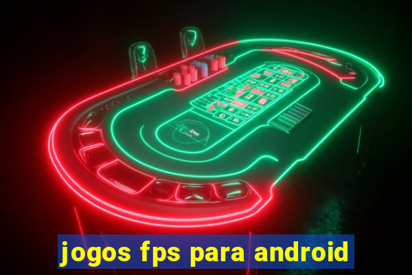 jogos fps para android