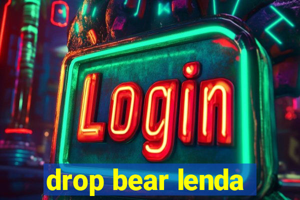 drop bear lenda