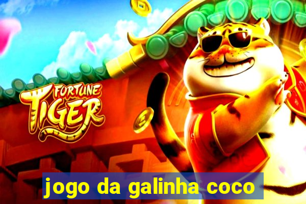 jogo da galinha coco