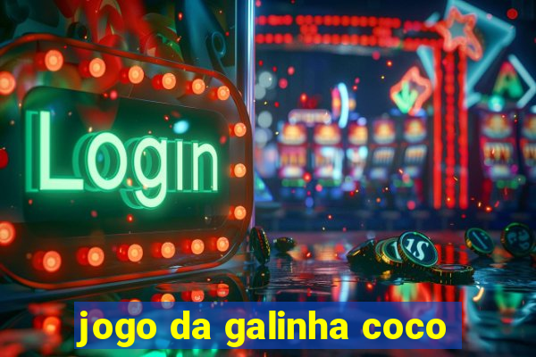 jogo da galinha coco