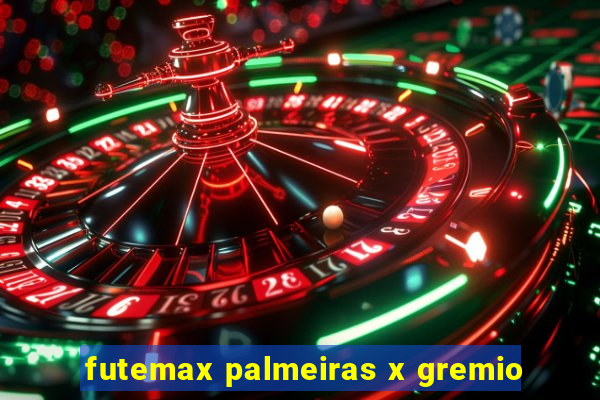 futemax palmeiras x gremio