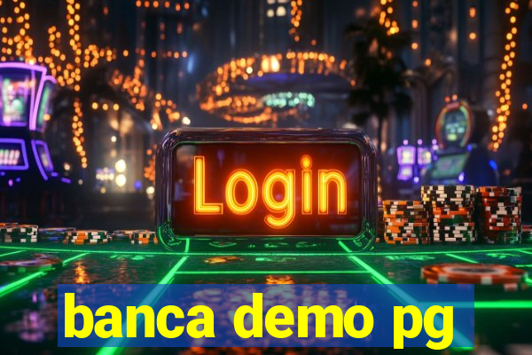 banca demo pg