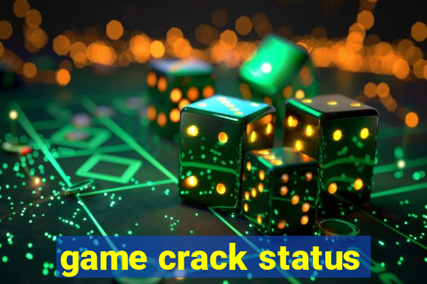 game crack status