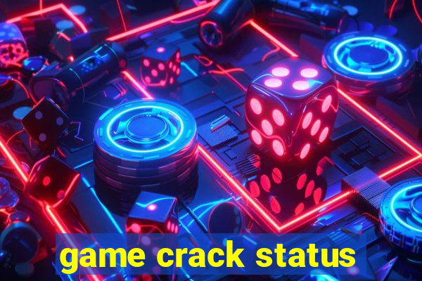 game crack status