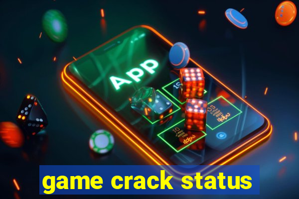 game crack status