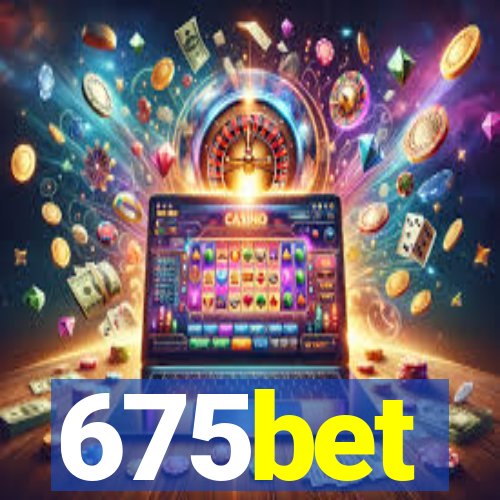 675bet