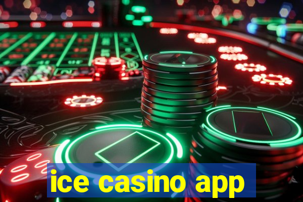 ice casino app