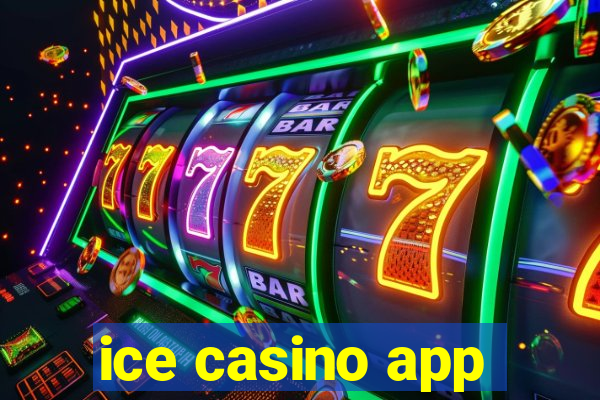 ice casino app