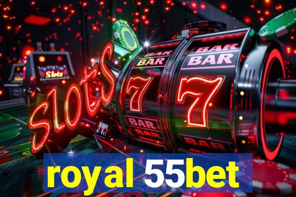 royal 55bet