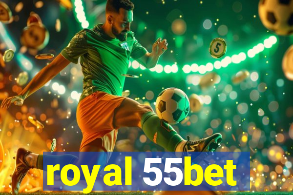 royal 55bet