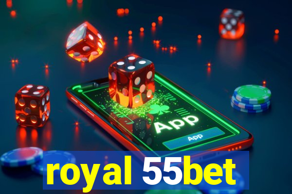 royal 55bet