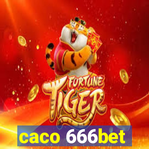 caco 666bet