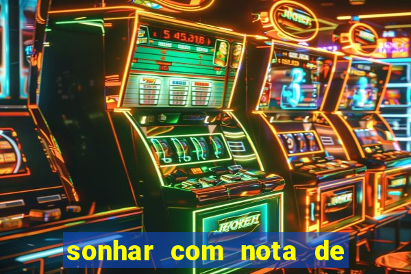 sonhar com nota de 5 reais jogo do bicho