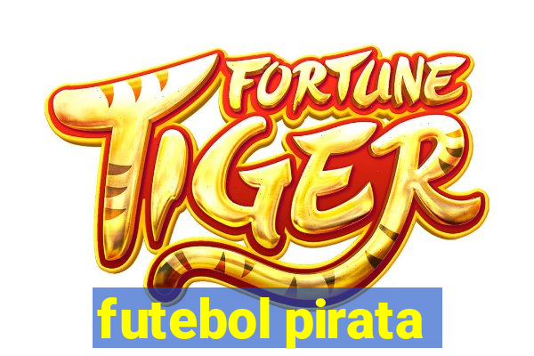 futebol pirata