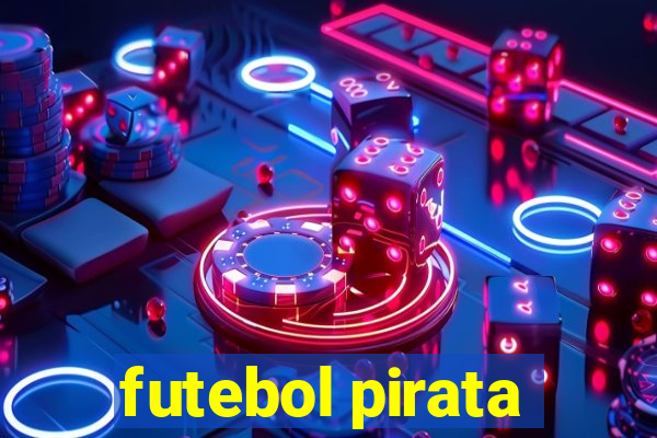 futebol pirata