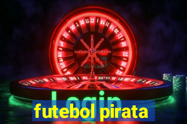 futebol pirata