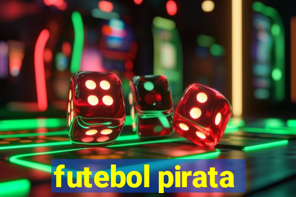 futebol pirata