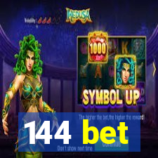 144 bet