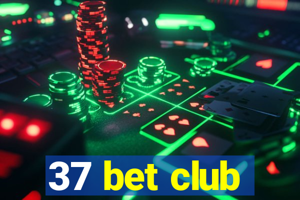 37 bet club