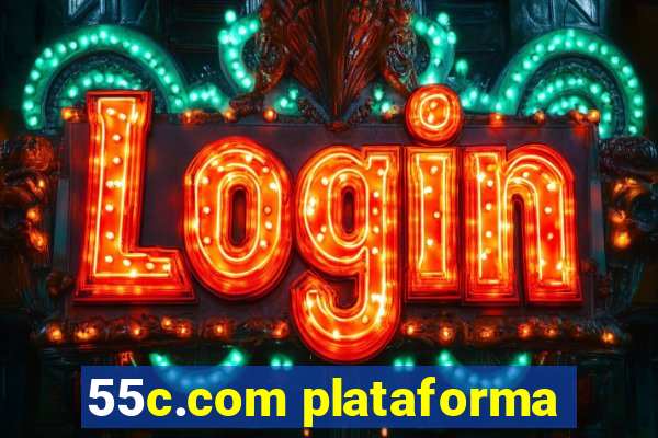 55c.com plataforma