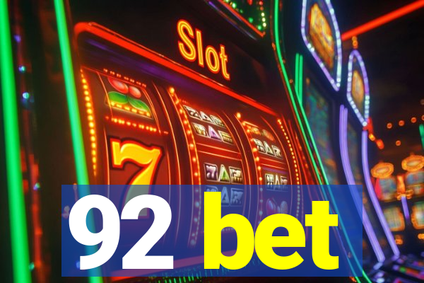 92 bet