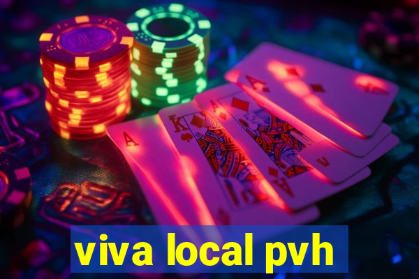 viva local pvh