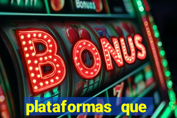 plataformas que estao pagando agora