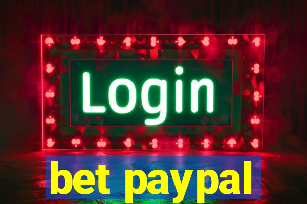 bet paypal