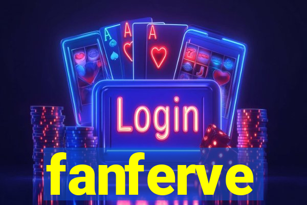 fanferve