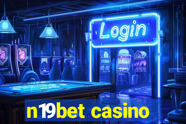 n19bet casino