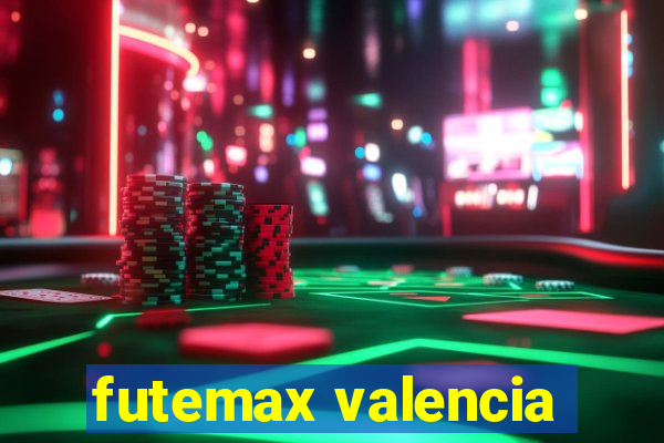 futemax valencia