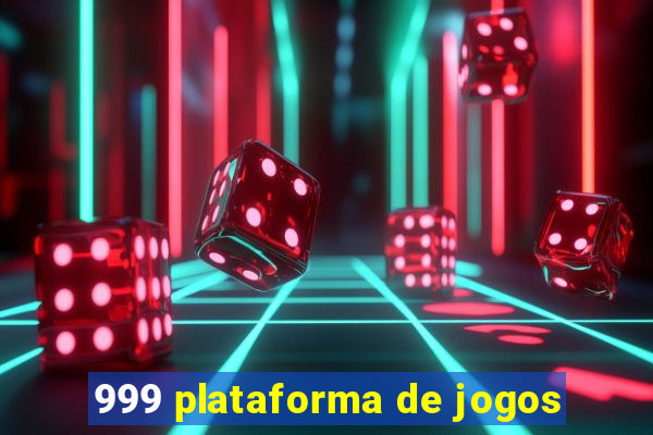 999 plataforma de jogos