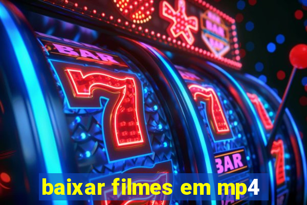 baixar filmes em mp4