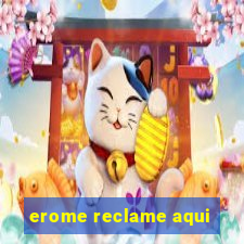 erome reclame aqui