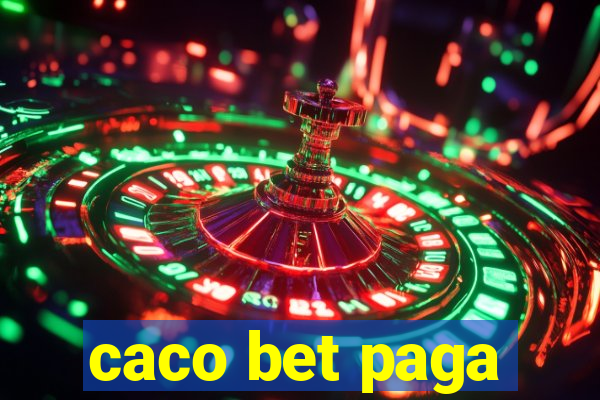 caco bet paga