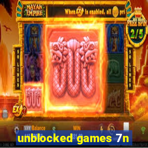 unblocked games 7n