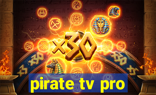 pirate tv pro