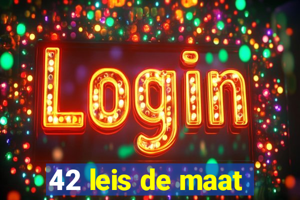 42 leis de maat