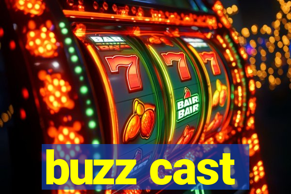 buzz cast