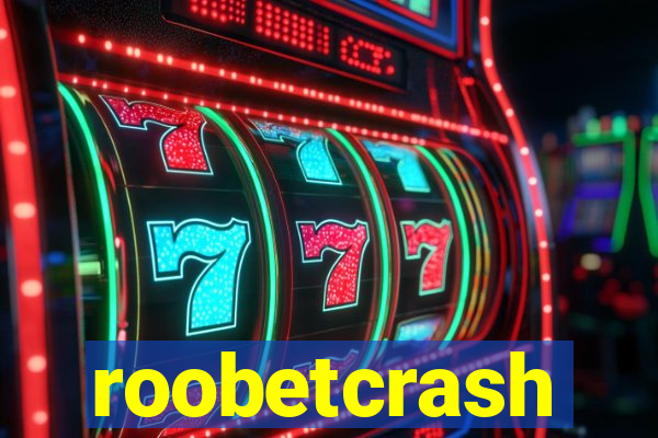 roobetcrash