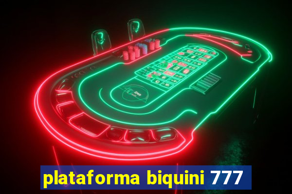 plataforma biquini 777