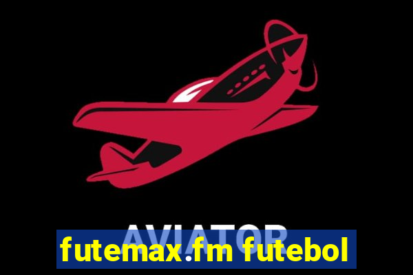 futemax.fm futebol