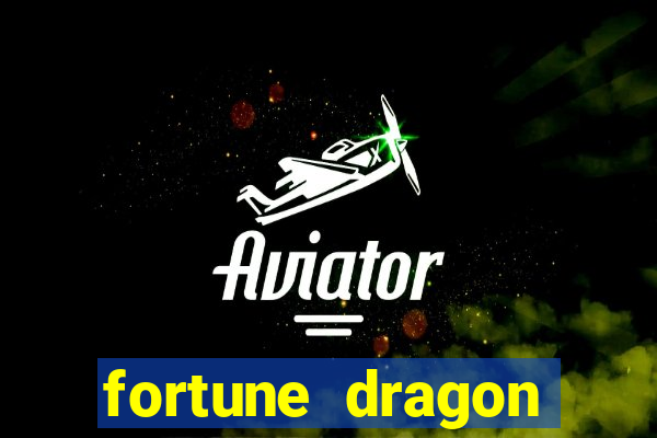 fortune dragon ganho certo demo