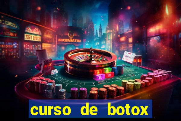 curso de botox reconhecido pelo mec