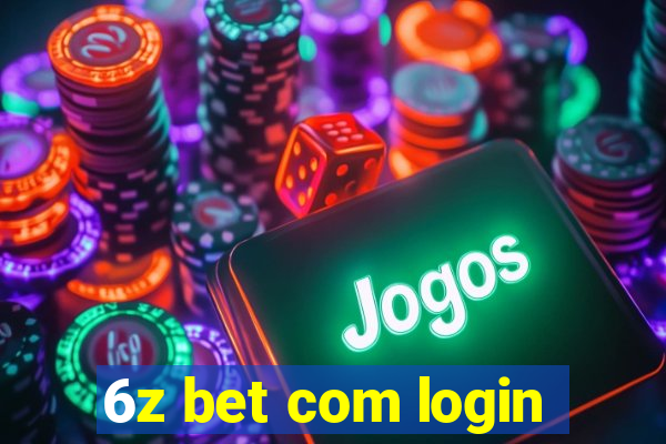 6z bet com login