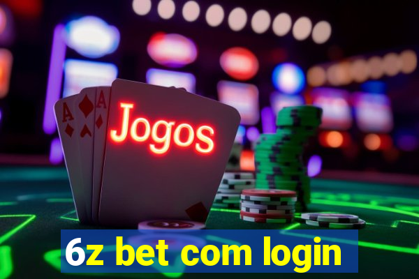 6z bet com login