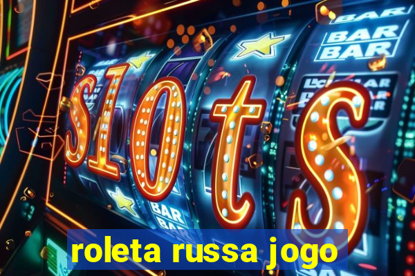 roleta russa jogo