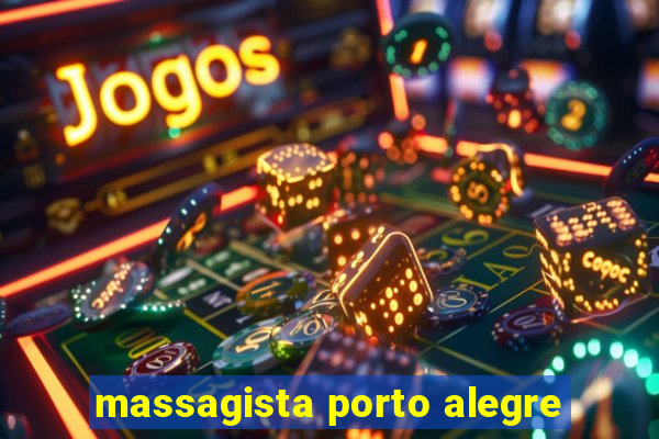 massagista porto alegre