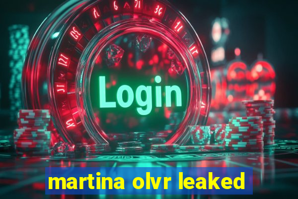 martina olvr leaked