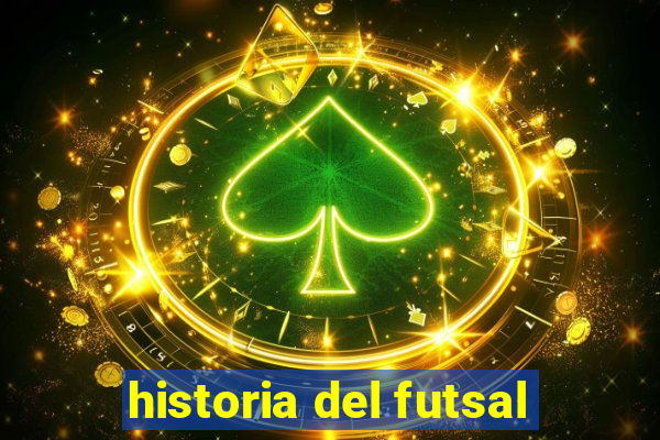 historia del futsal